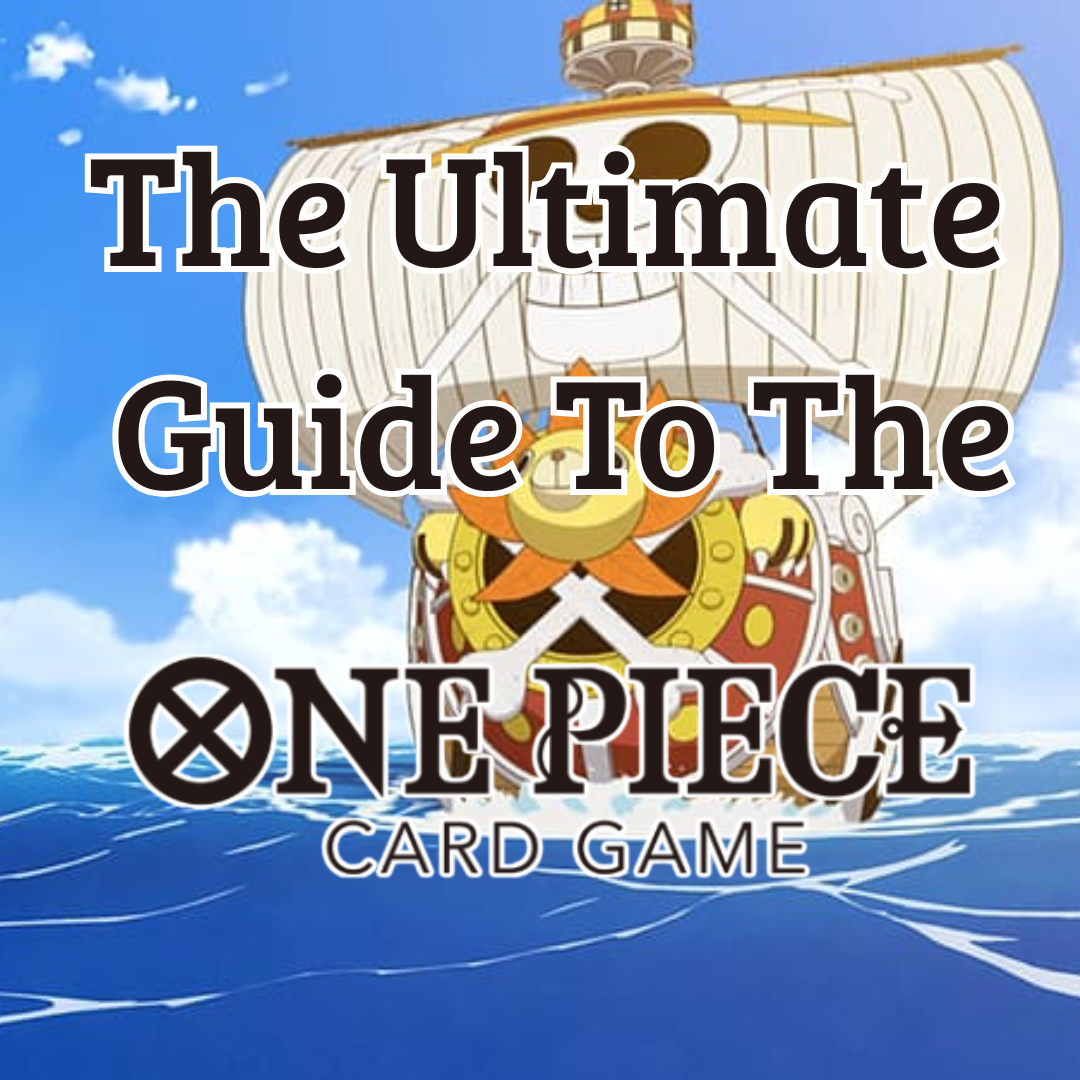 The Ultimate Guide to Playing the One Piece Card Game (OPTCG)