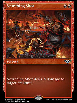 Scorching Shot (OTJ-369) - Outlaws of Thunder Junction