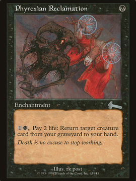 Phyrexian Reclamation (ULG-063) - Urza's Legacy