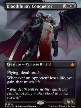Bloodthirsty Conqueror (FDN-318) - Foundations (Borderless)