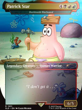 Patrick Star - Barktooth Warbeard (Rainbow Foil) (SLD-1931) - Secret Lair Drop Series Foil