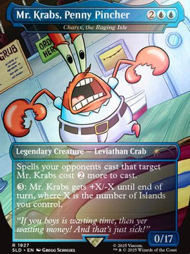 Mr. Krabs, Penny Pincher - Charix, the Raging Isle (Rainbow Foil) (SLD-1927) - Secret Lair Drop Series Foil
