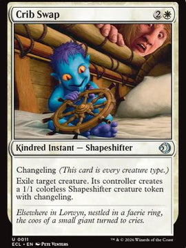 Crib Swap (ECL-011) - Lorwyn Eclipsed