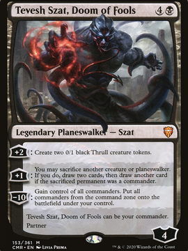 Tevesh Szat, Doom of Fools (CMR-153) - Commander Legends
