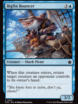 Bigfin Bouncer (FDN-031) - Foundations