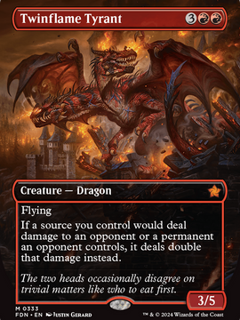 Twinflame Tyrant (FDN-333) - Foundations (Borderless)