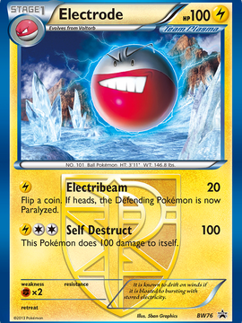Electrode (BW76) [Black & White: Black Star Promos]