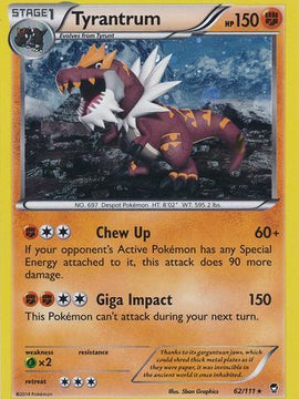 Tyrantrum (62/111) (Cosmos Holo) [XY: Furious Fists]
