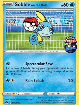Sobble on the Ball (005/005) [Pokemon Futsal Collection]